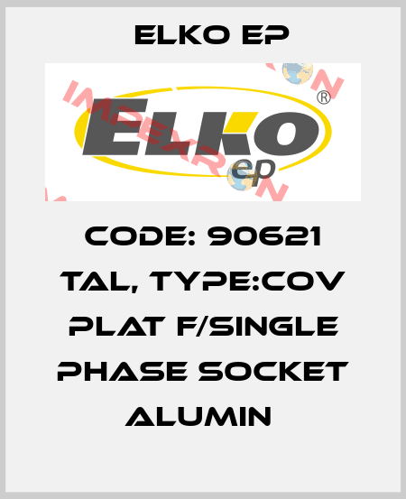 Code: 90621 TAL, Type:Cov Plat F/Single Phase Socket Alumin  Elko EP