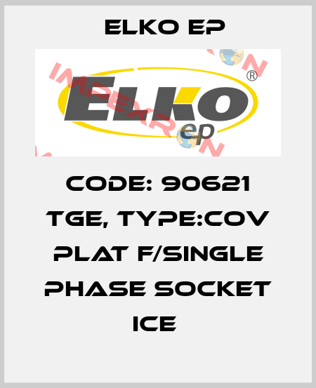 Code: 90621 TGE, Type:Cov Plat F/Single Phase Socket Ice  Elko EP