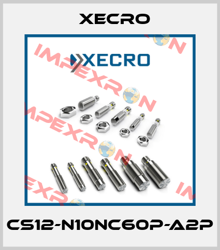 CS12-N10NC60P-A2P Xecro