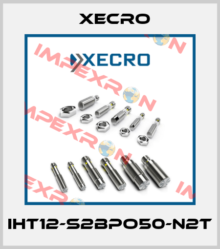 IHT12-S2BPO50-N2T Xecro