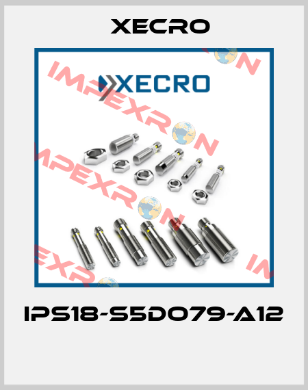 IPS18-S5DO79-A12  Xecro