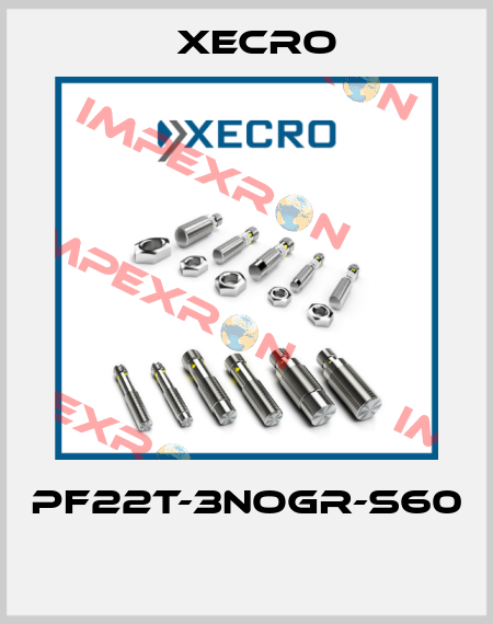 PF22T-3NOGR-S60  Xecro