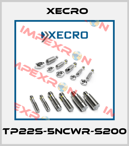 TP22S-5NCWR-S200 Xecro