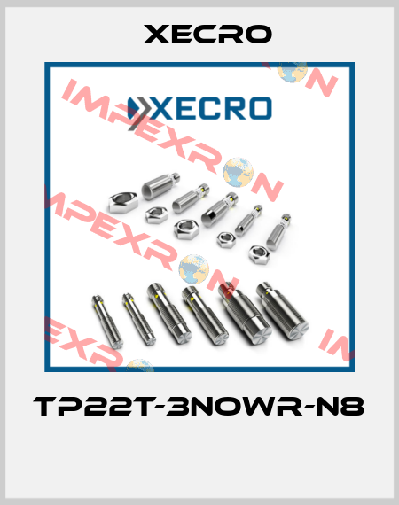 TP22T-3NOWR-N8  Xecro
