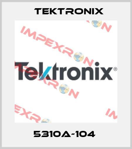 5310A-104  Tektronix