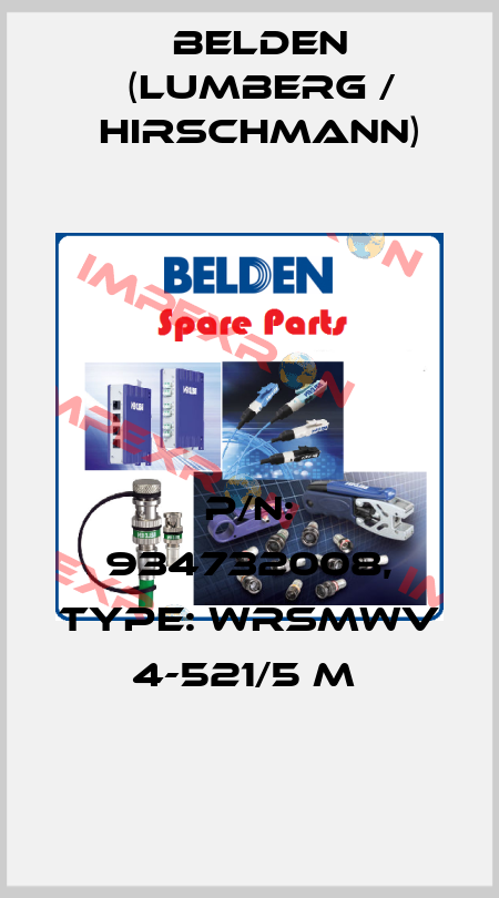 P/N: 934732008, Type: WRSMWV 4-521/5 M  Belden (Lumberg / Hirschmann)