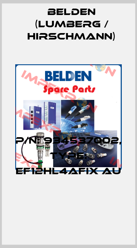 P/N: 934537002, Type: EF12HL4AFIX Au  Belden (Lumberg / Hirschmann)