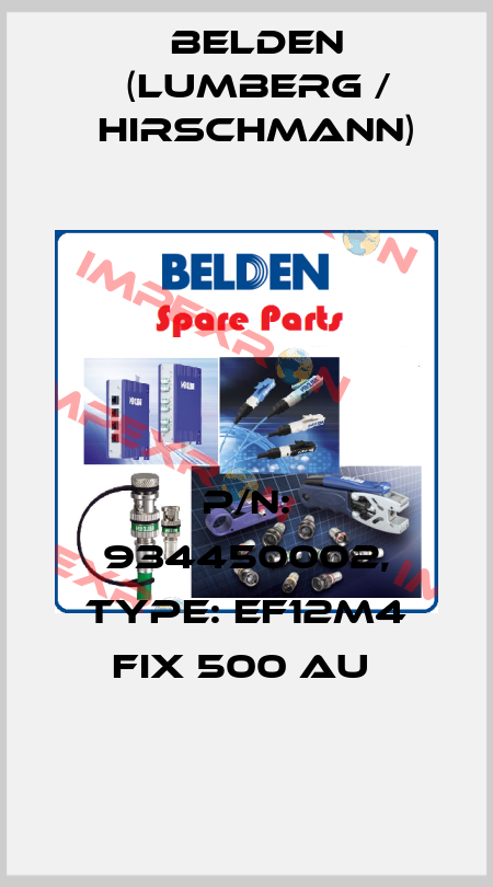 P/N: 934450002, Type: EF12M4 FIX 500 Au  Belden (Lumberg / Hirschmann)