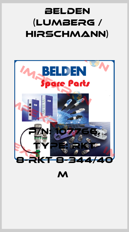 P/N: 107766, Type: RKT 8-RKT 8-344/40 M  Belden (Lumberg / Hirschmann)