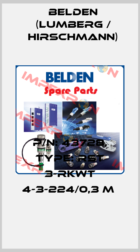 P/N: 43728, Type: RST 3-RKWT 4-3-224/0,3 M  Belden (Lumberg / Hirschmann)