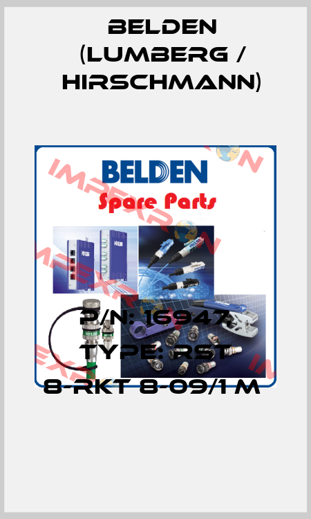 P/N: 16947, Type: RST 8-RKT 8-09/1 M  Belden (Lumberg / Hirschmann)