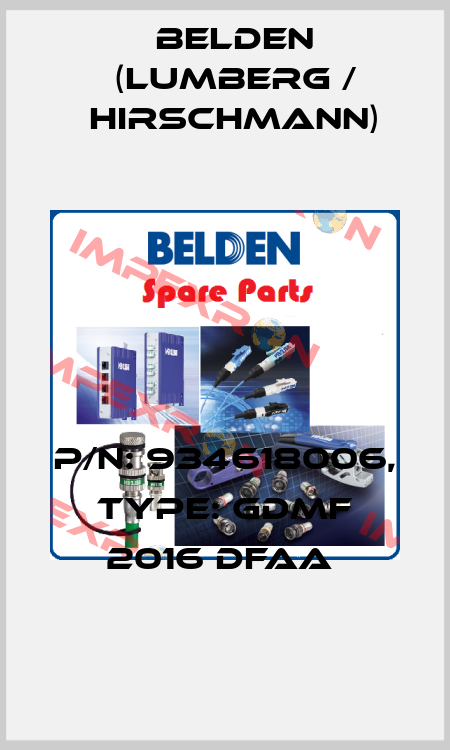 P/N: 934618006, Type: GDMF 2016 DFAA  Belden (Lumberg / Hirschmann)