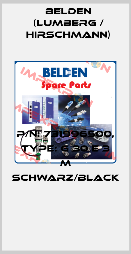 P/N: 731996500, Type: G 30 E 3 M schwarz/black  Belden (Lumberg / Hirschmann)