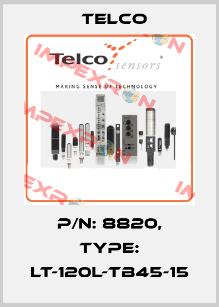 p/n: 8820, Type: LT-120L-TB45-15 Telco