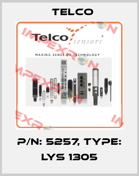 p/n: 5257, Type: LYS 1305 Telco