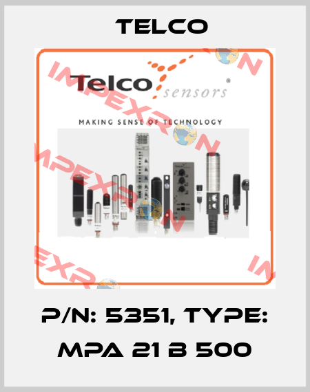 p/n: 5351, Type: MPA 21 B 500 Telco