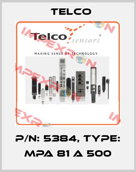 p/n: 5384, Type: MPA 81 A 500 Telco