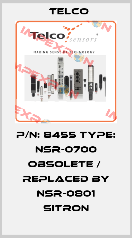 P/N: 8455 Type: NSR-0700 obsolete /  replaced by NSR-0801 Sitron Telco