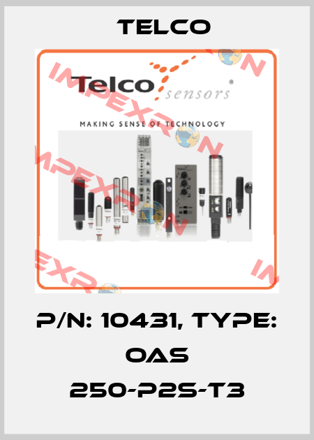 p/n: 10431, Type: OAS 250-P2S-T3 Telco