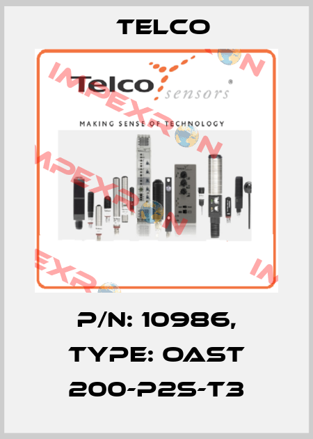 p/n: 10986, Type: OAST 200-P2S-T3 Telco