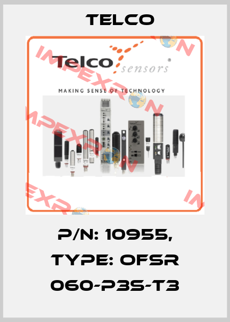 p/n: 10955, Type: OFSR 060-P3S-T3 Telco