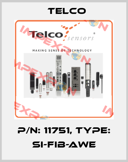 p/n: 11751, Type: SI-FIB-AWE Telco