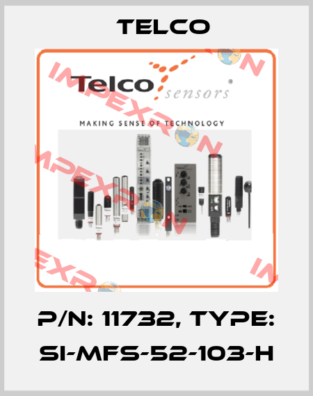 P/N: 11732, Type: SI-MFS-52-103-H Telco