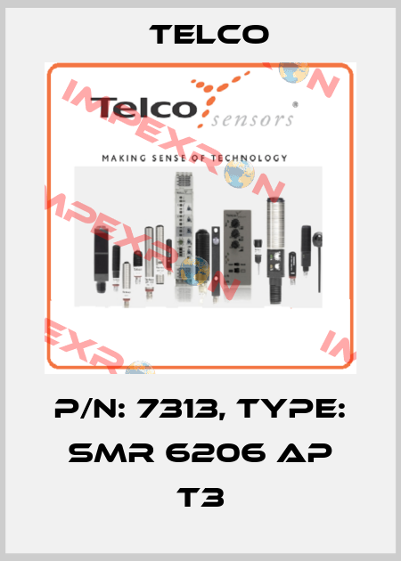 p/n: 7313, Type: SMR 6206 AP T3 Telco