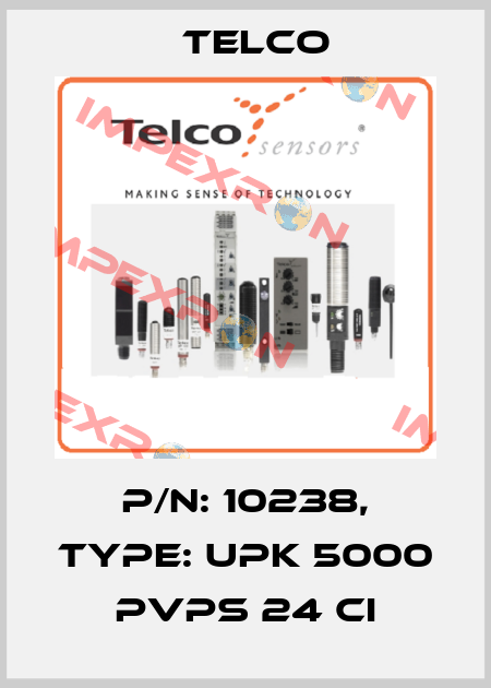 P/N: 10238, Type: UPK 5000 PVPS 24 CI Telco