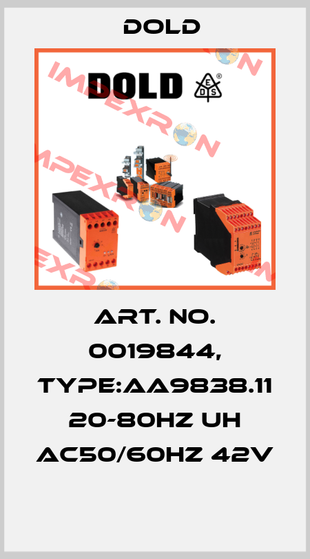Art. No. 0019844, Type:AA9838.11 20-80HZ UH AC50/60HZ 42V  Dold