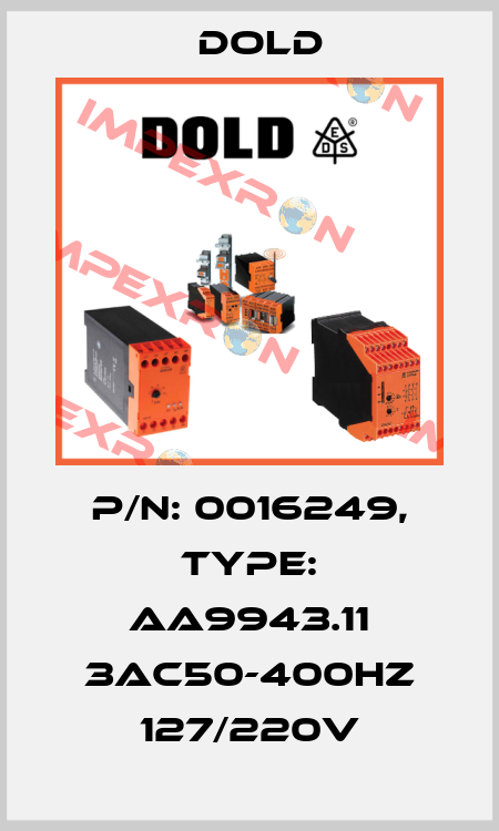 p/n: 0016249, Type: AA9943.11 3AC50-400HZ 127/220V Dold