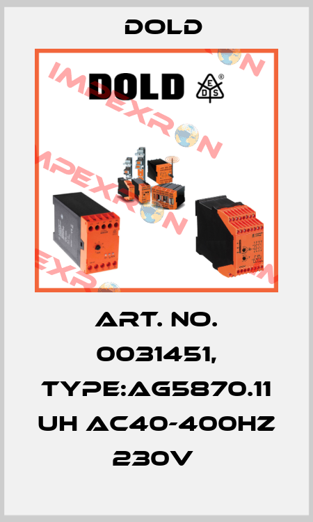 Art. No. 0031451, Type:AG5870.11 UH AC40-400HZ 230V  Dold