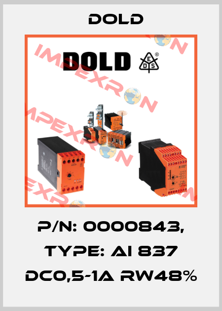 p/n: 0000843, Type: AI 837 DC0,5-1A RW48% Dold