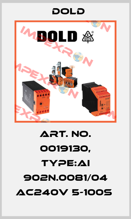 Art. No. 0019130, Type:AI 902N.0081/04 AC240V 5-100S  Dold