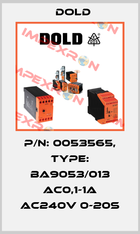 p/n: 0053565, Type: BA9053/013 AC0,1-1A AC240V 0-20S Dold