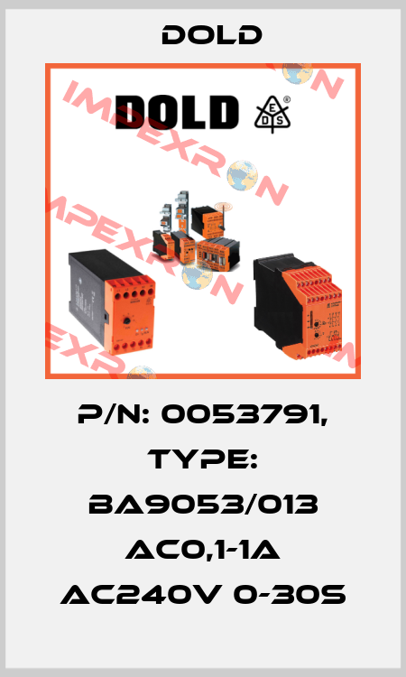 p/n: 0053791, Type: BA9053/013 AC0,1-1A AC240V 0-30S Dold