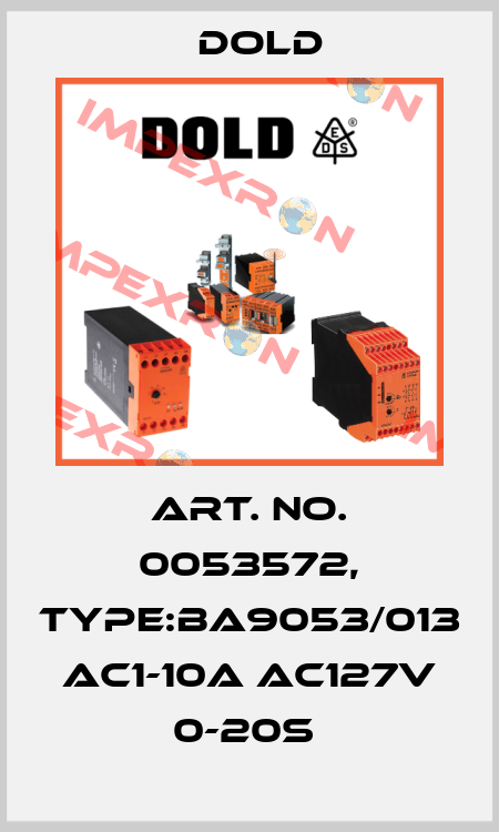 Art. No. 0053572, Type:BA9053/013 AC1-10A AC127V 0-20S  Dold