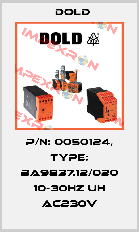 p/n: 0050124, Type: BA9837.12/020 10-30HZ UH AC230V Dold