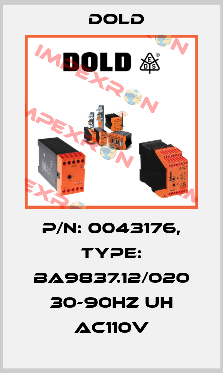 p/n: 0043176, Type: BA9837.12/020 30-90HZ UH AC110V Dold