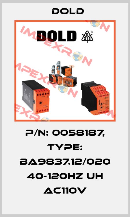 p/n: 0058187, Type: BA9837.12/020 40-120HZ UH AC110V Dold