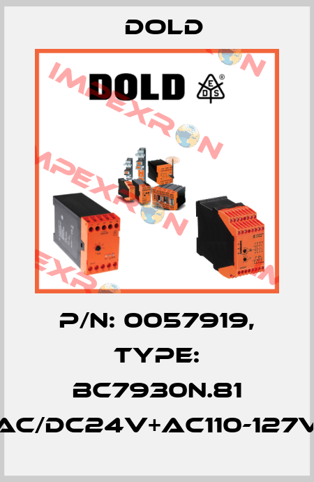 p/n: 0057919, Type: BC7930N.81 AC/DC24V+AC110-127V Dold