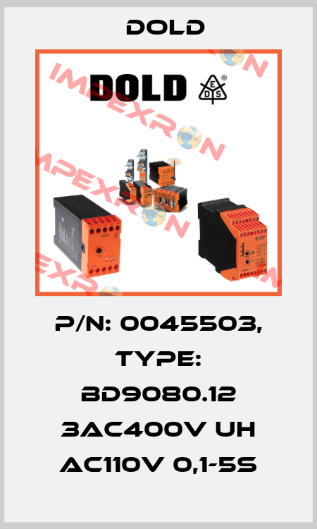 p/n: 0045503, Type: BD9080.12 3AC400V UH AC110V 0,1-5s Dold