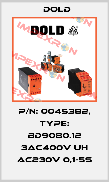 p/n: 0045382, Type: BD9080.12 3AC400V UH AC230V 0,1-5s Dold