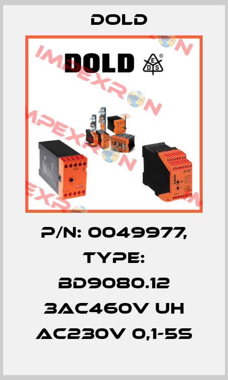 p/n: 0049977, Type: BD9080.12 3AC460V UH AC230V 0,1-5s Dold