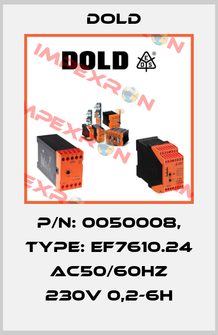 p/n: 0050008, Type: EF7610.24 AC50/60HZ 230V 0,2-6H Dold
