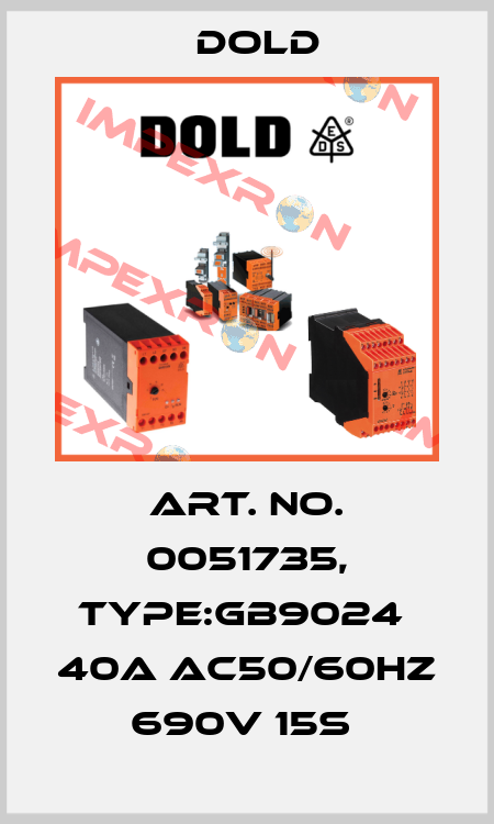 Art. No. 0051735, Type:GB9024  40A AC50/60HZ 690V 15S  Dold