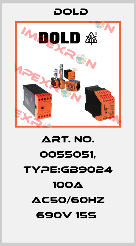 Art. No. 0055051, Type:GB9024 100A AC50/60HZ 690V 15S  Dold