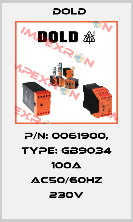 p/n: 0061900, Type: GB9034 100A AC50/60HZ 230V Dold