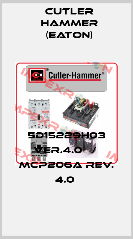 5D15229H03 VER.4.0   /  MCP206A REV. 4.0  Cutler Hammer (Eaton)