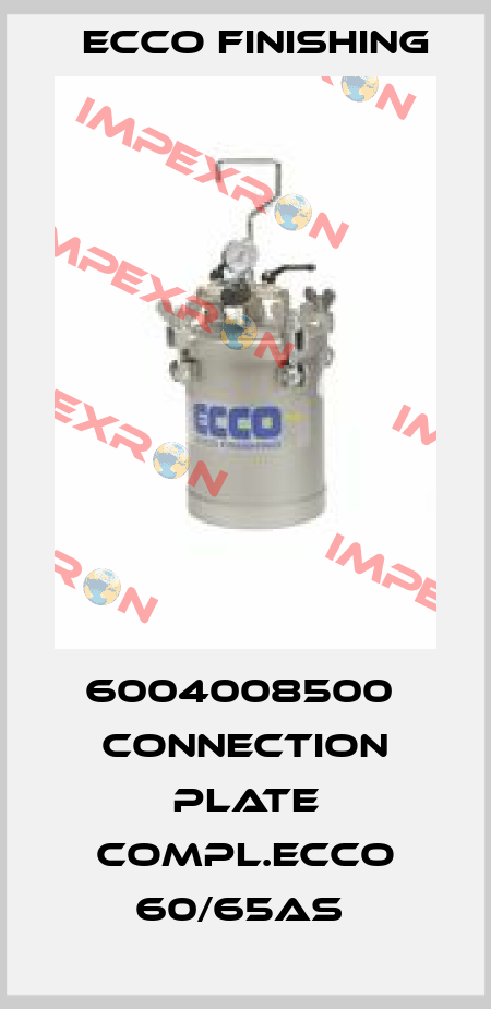 6004008500  CONNECTION PLATE COMPL.ECCO 60/65AS  Ecco Finishing